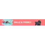 BALLE ET FRISBEE